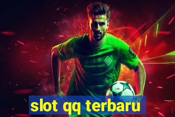 slot qq terbaru