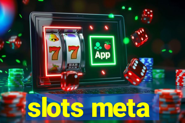 slots meta