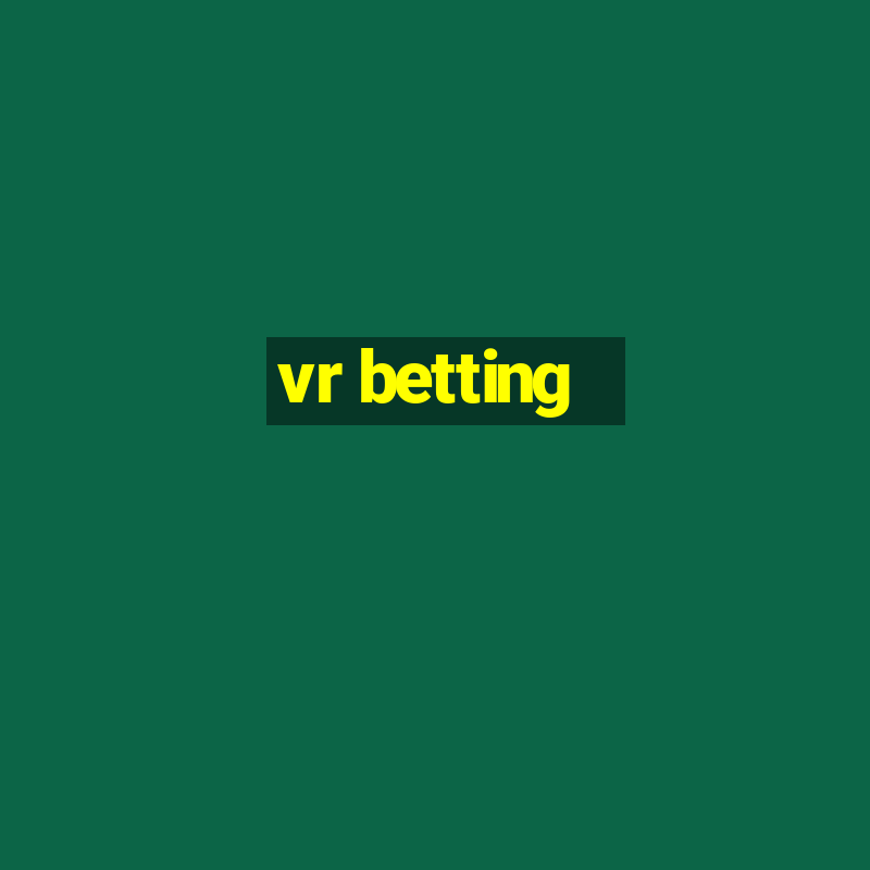 vr betting