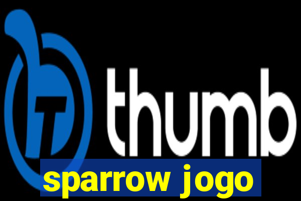 sparrow jogo