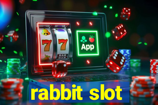 rabbit slot