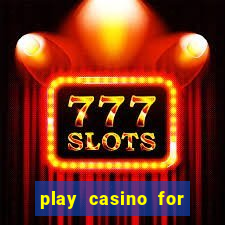 play casino for money online