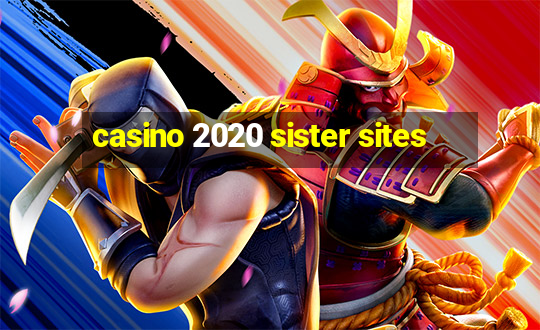 casino 2020 sister sites