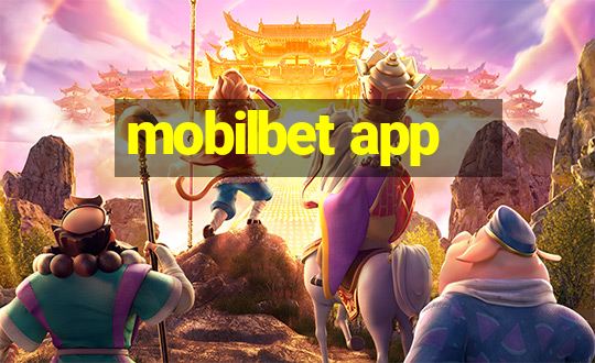 mobilbet app