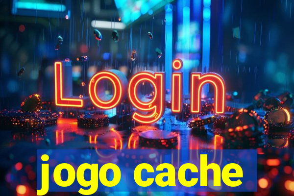 jogo cache