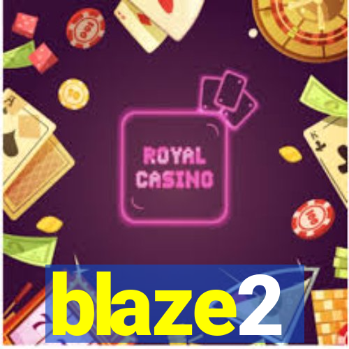 blaze2