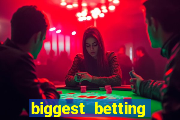 biggest betting sites in the world