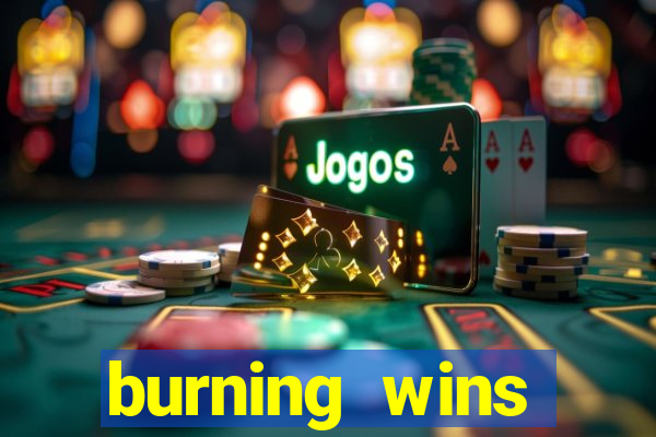 burning wins classic 5 lines