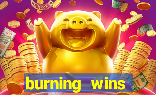 burning wins classic 5 lines