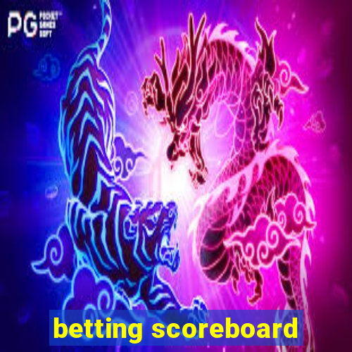 betting scoreboard