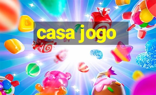 casa jogo