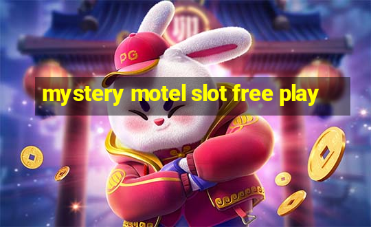 mystery motel slot free play