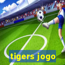 tigers jogo