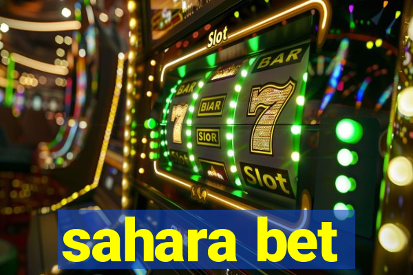 sahara bet