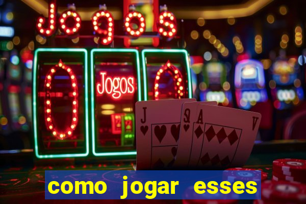 como jogar esses jogos online