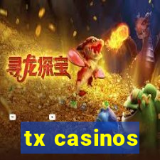 tx casinos