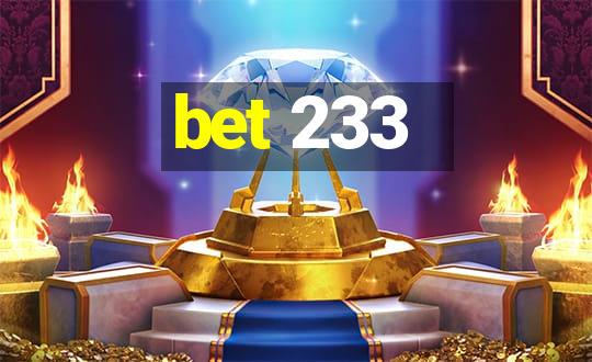 bet 233