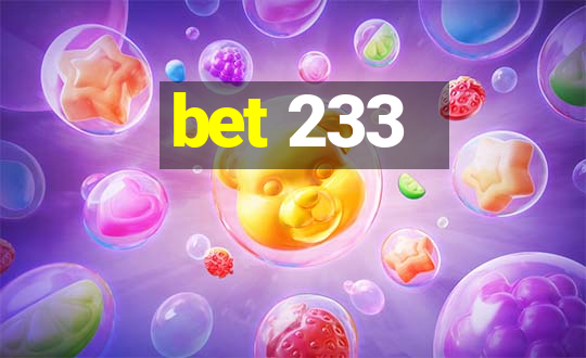 bet 233