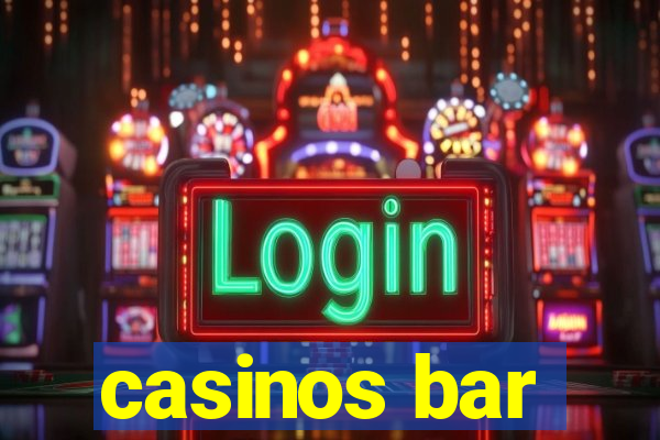 casinos bar