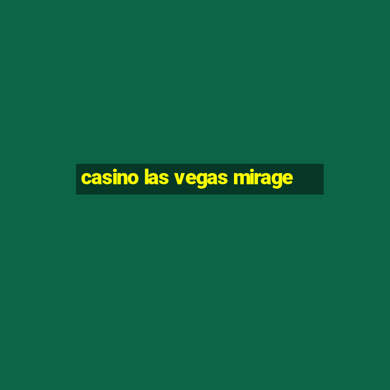 casino las vegas mirage