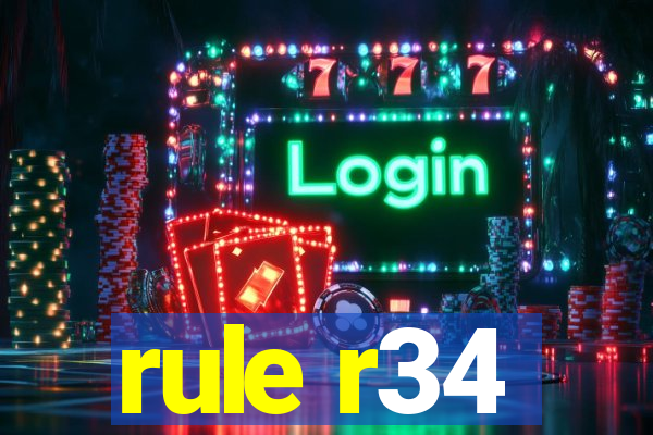 rule r34