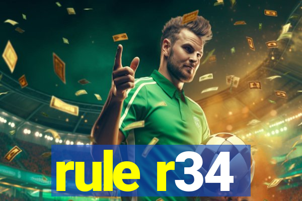 rule r34