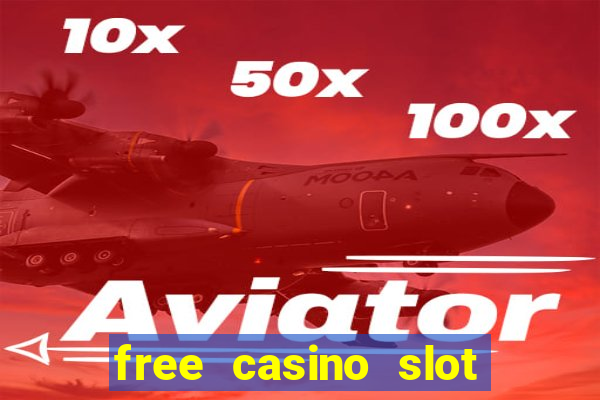 free casino slot machines games