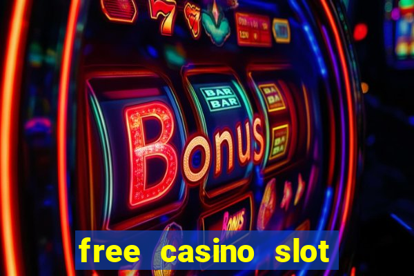 free casino slot machines games