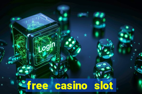 free casino slot machines games