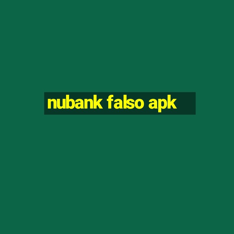 nubank falso apk