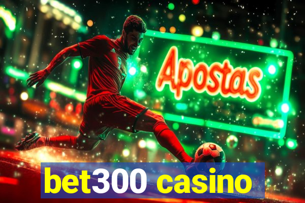 bet300 casino