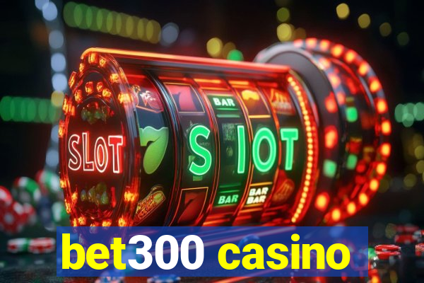 bet300 casino