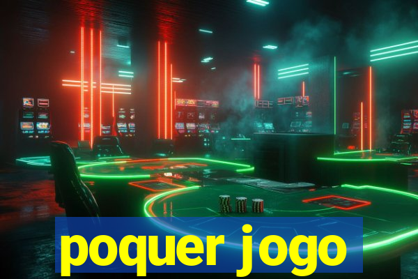 poquer jogo