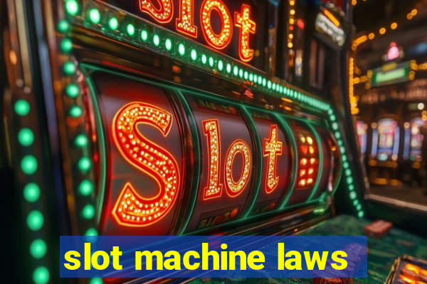 slot machine laws