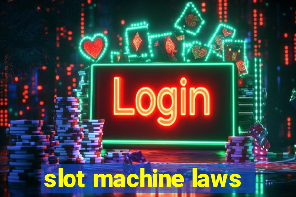 slot machine laws