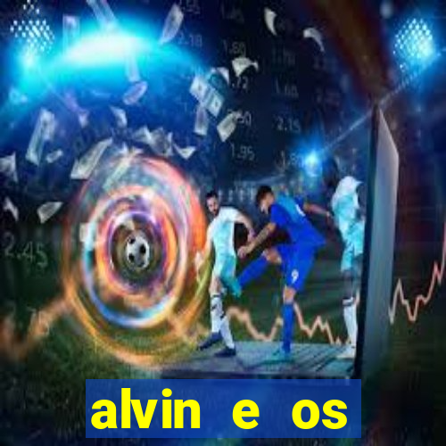 alvin e os esquilos 3 redecanais