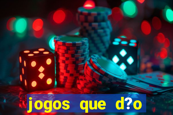 jogos que d?o dinheiro jogando