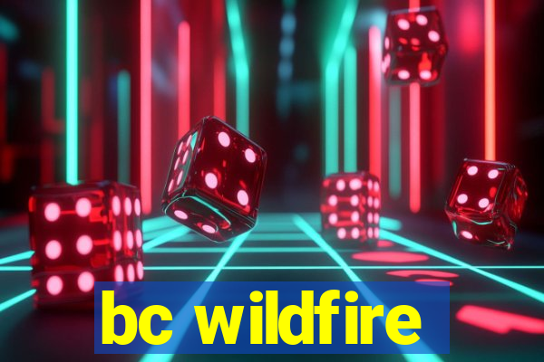 bc wildfire