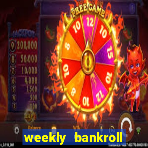 weekly bankroll booster password