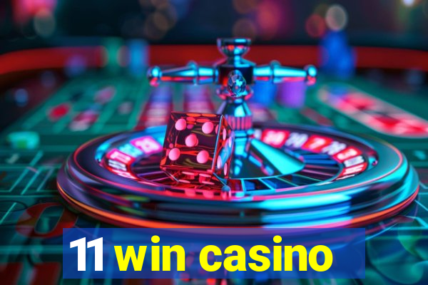 11 win casino