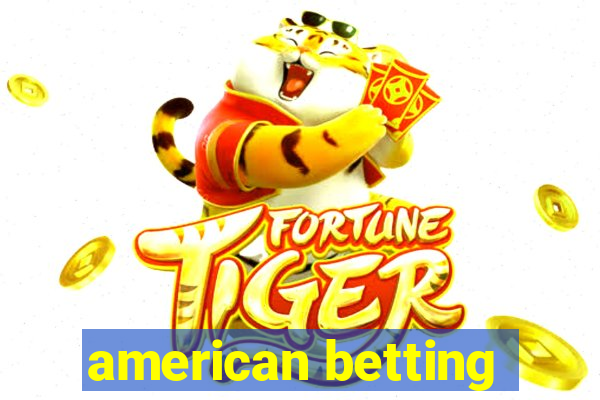 american betting