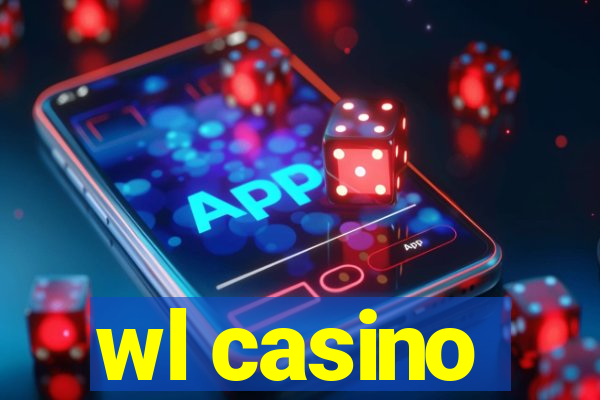 wl casino