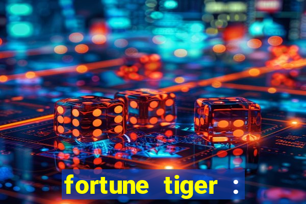 fortune tiger : vegas machines