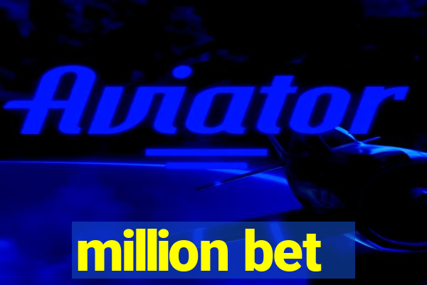 million bet