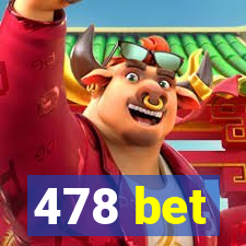 478 bet