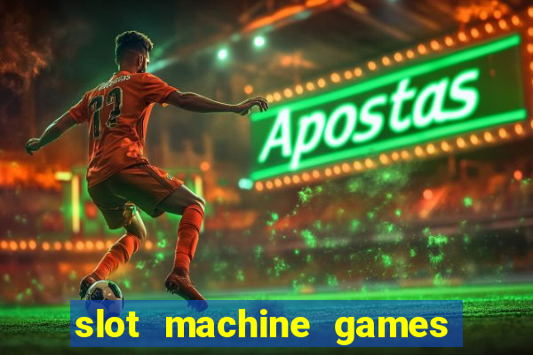 slot machine games online real money