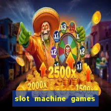 slot machine games online real money