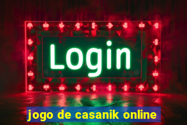 jogo de casanik online