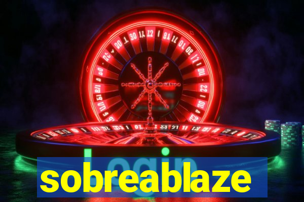 sobreablaze