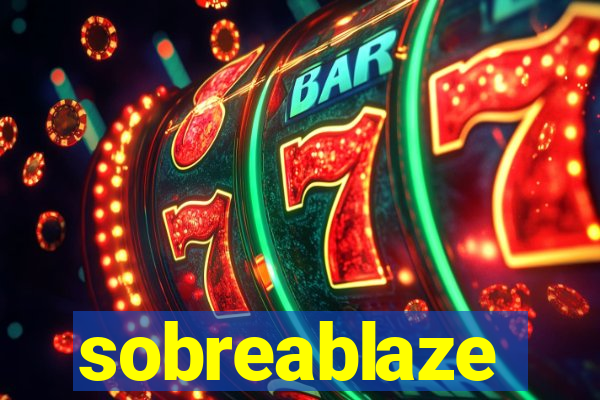 sobreablaze